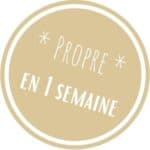 Propre en 1 semaine
