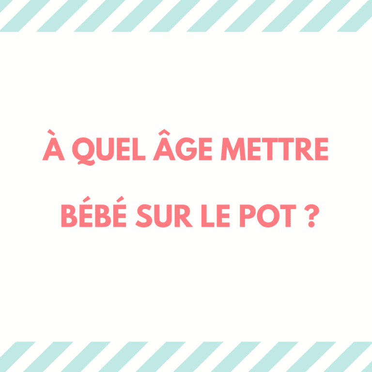 A quel âge mettre bébé sur le pot ?